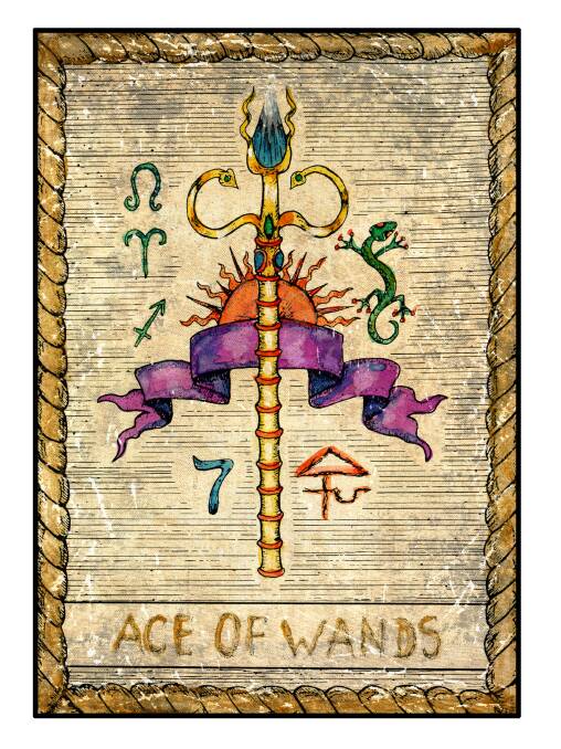 Aries: March 21 to April 20
Card: Ace of Wands. Make a wish Aries. I will rephrase that …  “make a realistic wish Aries”.  Be careful what you wish for as you might just get it. The Ace of Wands is often referred to as The Wish Card. This card relates to new beginnings in all areas of life, excellent for new ideas and ventures, so work out what you want, make a wish and go for it. If new beginnings have been thrust upon you, no matter how you feel, it will be for the best. If you, or those close, are thinking babies great -  good news may come your way. A word of warning, take care in areas of fertility, if you are not considering babies we don’t need any little surprise packages as this card is strongly connected with fertility. Fertility is associated with things coming into fruition. 
Angel Card: Uriel:  Your ideas are divinely guided, take action.