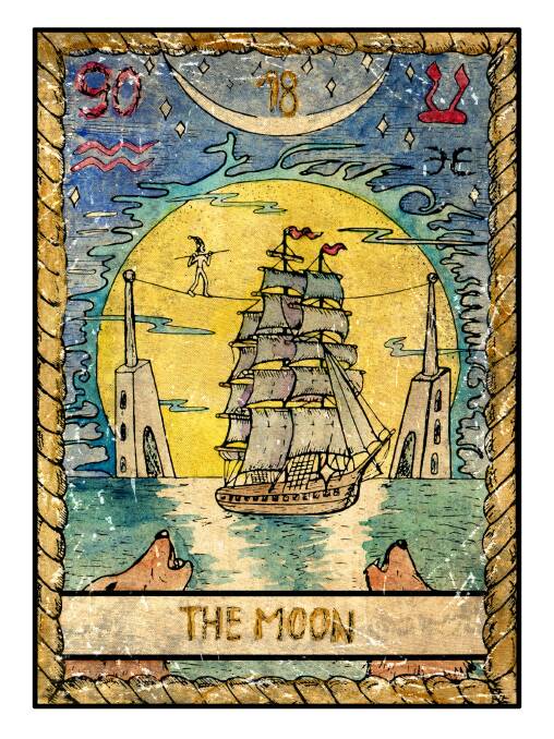 Capricorn: December 22 to January 20
Card: The Moon
Try and keep everything in perspective now. The card representing The Moon can be quite intense as it delivers a sense of deception. Straight away our minds may go to “Whoa who is deceiving me “mmm, this could be the case; if so take back your control by addressing matters firmly and openly. However, on the other hand take care not to deceive yourself as things may look one way and end up another way. This is not a time to conceal your true intentions, but to take deliberate action. Your intuition may be running high but physical energy may be a little low. Interestingly enough, some of you may even be experiencing a surge of energy.  
Angel Card: Michael: You are being protected.